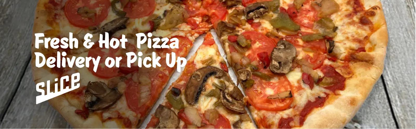 Slice_Landing_Page_05 Fresh and hot pizza delivery or pickup