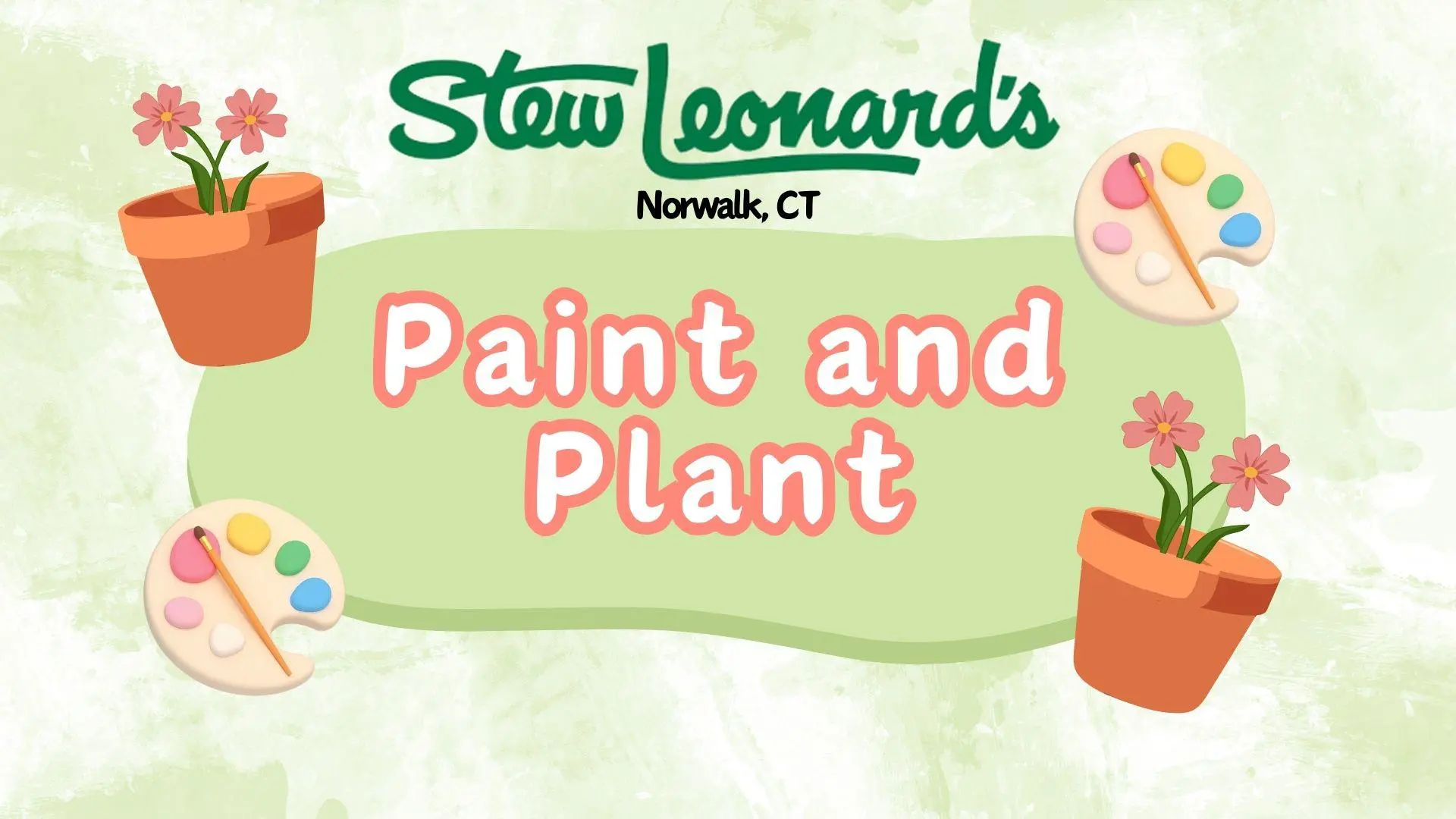 Paint a Pot & Plant a Flower!
