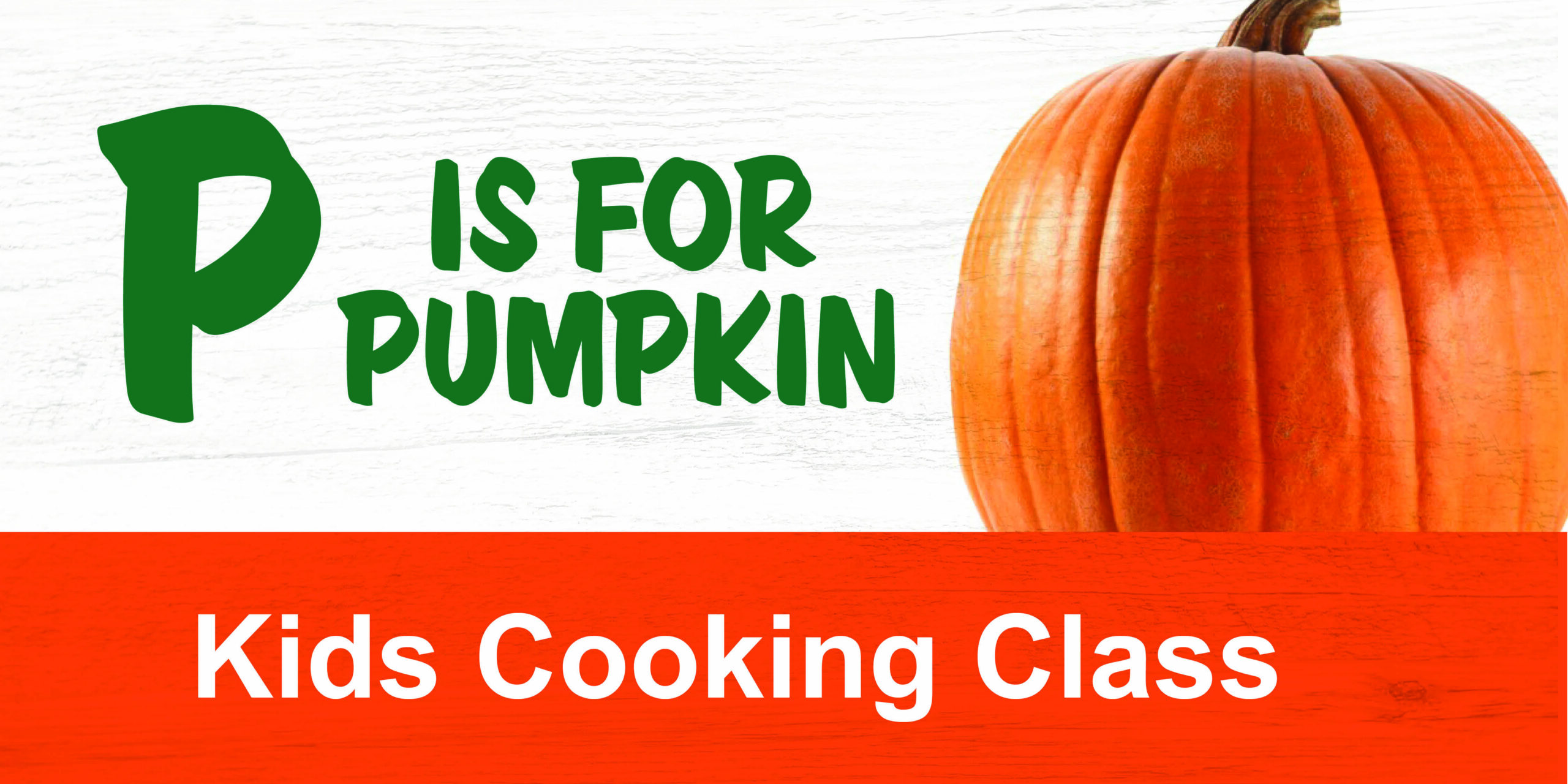 “P” is for Pumpkin Culinary Class for Kids