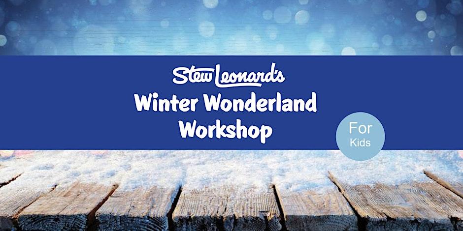 Winter Wonderland Workshop for Kids